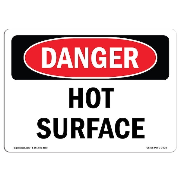 OSHA Danger Sign, Hot Surface, 24in X 18in Aluminum, 24" W, 18" H, Landscape, Hot Surface